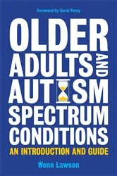 Book cover of Older Adults and Autism Spectrum Conditions by Dr Wenn Lawson