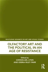 Book cover of Olfactory Art and the Political in an Age of Resistance by Gwenn-Aël Lynn