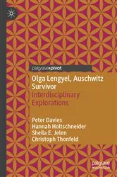 Book cover of Olga Lengyel, Auschwitz Survivor by Peter Davies