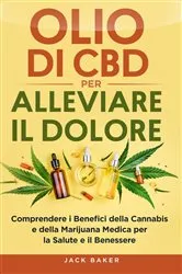 Book cover of Olio Di CBD Per Alleviare Il Dolore by Unknown