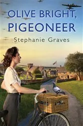 Book cover of Olive Bright, Pigeoneer by Stephanie Graves