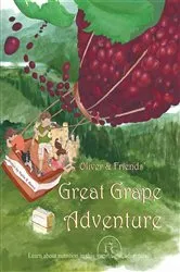 Book cover of Oliver and Friends' Great Grape Adventure by Unknown