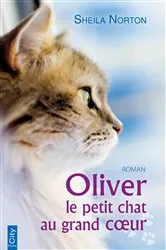 Book cover of Oliver, le petit chat au grand coeur by Unknown