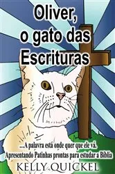 Book cover of Oliver, o gato das Escrituras: by Kelly Quickel
