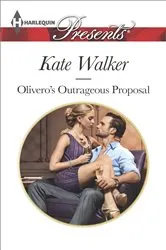 Book cover of Olivero's Outrageous Proposal by Kate Walker
