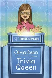 Book cover of Olivia Bean, Trivia Queen by Donna Gephart