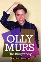 Book cover of Olly Murs - The Biography by Unknown