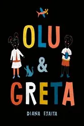 Book cover of Olu and Greta by Diana Ejaita