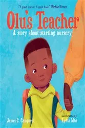 Book cover of Olu's Teacher: A Story About Starting Nursery by Jamel C. Campbell