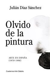 Book cover of Olvido de la pintura by Julián Díaz Sánchez