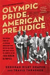 Book cover of Olympic Pride, American Prejudice by Deborah Riley Draper