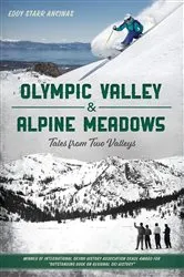 Book cover of Olympic Valley & Alpine Meadows by Eddy Starr Ancinas