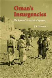 Book cover of Oman's Insurgencies by John Peterson