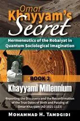 Book cover of Omar Khayyam's Secret: Hermeneutics of the Robaiyat in Quantum Sociological Imagination: Book 2: Khayyami Millennium (15th ed.) by Unknown