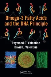 Book cover of Omega-3 Fatty Acids and the DHA Principle by Raymond C. Valentine