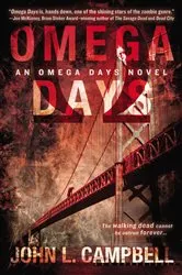 Book cover of Omega Days by John L. Campbell
