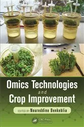Book cover of Omics Technologies and Crop Improvement by Noureddine Benkeblia