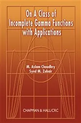 Book cover of On a Class of Incomplete Gamma Functions with Applications by M. Aslam Chaudhry
