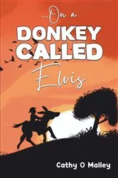Book cover of …On a Donkey Called Elvis by Unknown