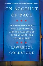 Book cover of On Account of Race by Lawrence Goldstone