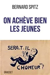 Book cover of On achève bien les jeunes by Bernard Spitz