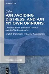 Book cover of ›On Avoiding Distress‹ and ›On My Own Opinions‹ by Galen