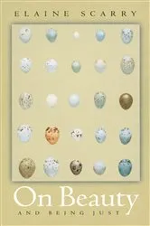 Book cover of On Beauty and Being Just by Elaine Scarry