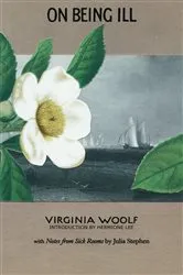 Book cover of On Being Ill by Virginia Woolf