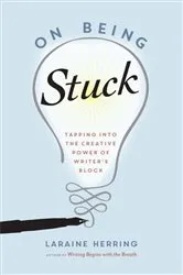 Book cover of On Being Stuck by Laraine Herring