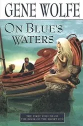 Book cover of On Blue's Waters by Gene Wolfe