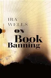 Book cover of On Book Banning by Ira Wells