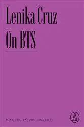Book cover of On BTS by Lenika Cruz