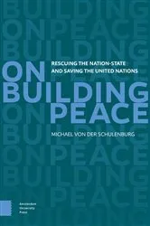 Book cover of On Building Peace by Michael von der Schulenburg