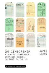 Book cover of On Censorship by James LaRue