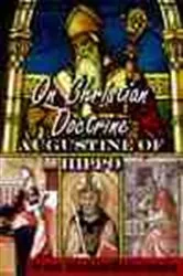 Book cover of On Christian Doctrine (De Doctrina Christiana) by Augustine of Hippo