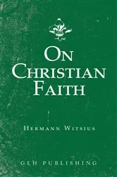 Book cover of On Christian Faith by Hermann Witsius