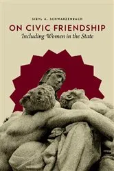 Book cover of On Civic Friendship by Sibyl A. Schwarzenbach