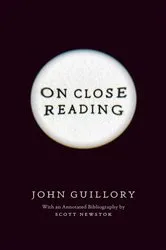 Book cover of On Close Reading by John Guillory