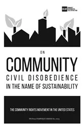 Book cover of On Community Civil Disobedience in the Name of Sustainability by Community Environmental Legal Defense Fund