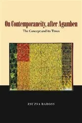 Book cover of On Contemporaneity, after Agamben by Zsuzsa Baross