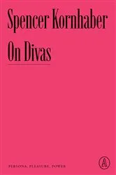 Book cover of On Divas by Spencer Kornhaber