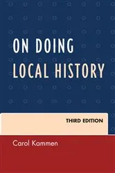 Book cover of On Doing Local History (3rd ed.) by Carol Kammen