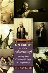 Book cover of On Earth as It Is in Advertising? by Samuel L. Van Eman V