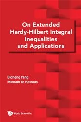 Book cover of On Extended Hardy-hilbert Integral Inequalities And Applications by Unknown