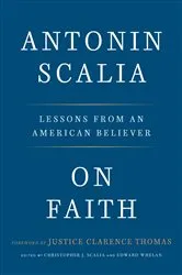 Book cover of On Faith by Antonin Scalia