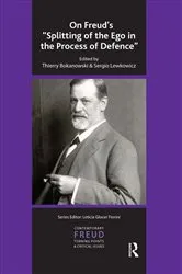 Book cover of On Freud's Splitting of the Ego in the Process of Defence by Thierry Bokanowski