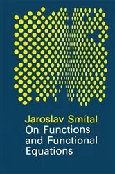 Book cover of On Functions and Functional Equations by J. Smital