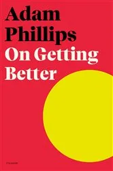 Book cover of On Getting Better by Adam Phillips