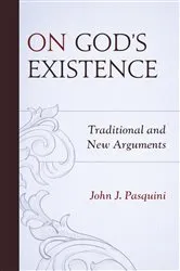 Book cover of On God's Existence by John J. Pasquini