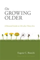 Book cover of On Growing Older by Eugene C. Bianchi